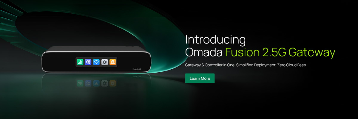 TP-Link Product Pre-Launch - Omada Fusion 2.5G Gateway